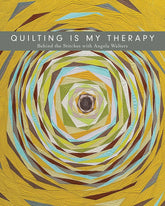 Quilting Is my Therapy by Angela Walters
